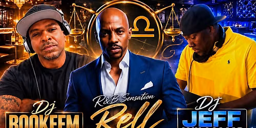 Official Libra Season Kickoff Dj Bookeem Dj Jeff Williams and Rell