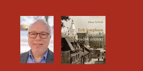 Boksamtal om den svensk judiske arkitekten Erik Josephson