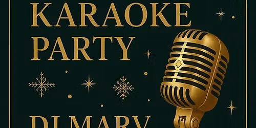 \u2728 Christmas \/ New Year\u2019s Karaoke Party \u2728