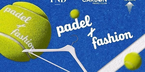Padel x Fashion Event