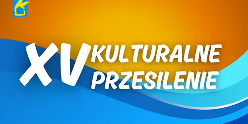 XV Kulturalne Przesilenie 