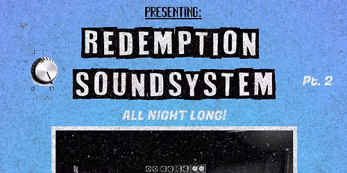 Redemption Soundsystem All Night @Minus One Ghent