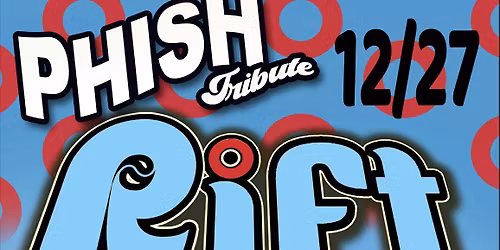 2 Year Anniversary of Rift @ Milkboy 12\/27 with special guests!