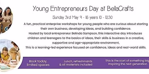 Young Person's Entrepreneurs Day - creative ideas & exploring business