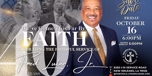 We've Come This Far By Faith: 40th Anniversary Worship Service