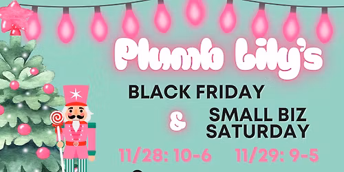 Plumb Lily\u2019s Black Friday & Small Biz Saturday