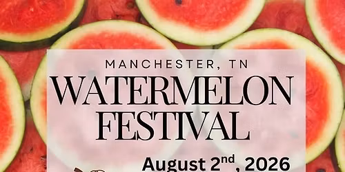 Manchester Watermelon Festival