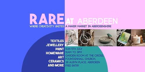 RARE at Aberdeen - Summer 2026
