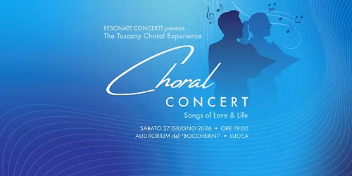 Choral Concert: Songs of Love & Life