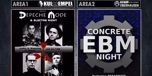 AREA1: Depeche Mode Party | AREA2: Concrete EBM Night