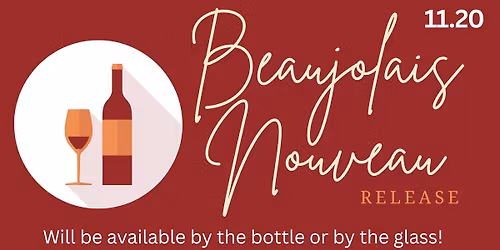 \ud83c\udf77 Beaujolais Nouveau Day Celebration!