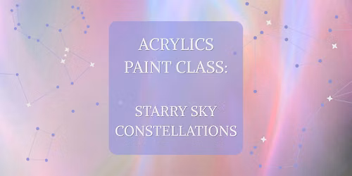 Starry Sky Constellations Painting Class