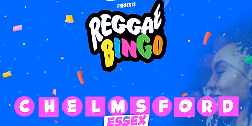 Reggae Bingo - Chelmsford (Essex) - Sat 16th May