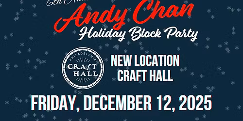 6th Annual Andy Chan Block Party