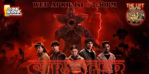 Stranger Things Trivia @ The Lift (Dubuque, IA) \/ Wed April 1st @ 7:30pm