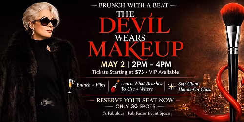BRUNCH WITH A BEAT: THE DEVIL WEARS MAKEUP