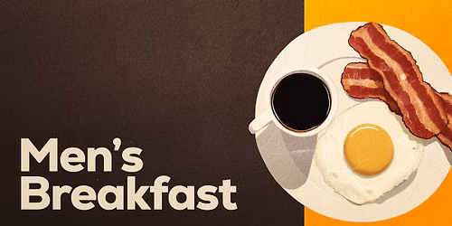 Mens Breakfast