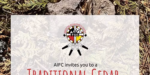 AIFC Traditional Cedar Healing Ceremony