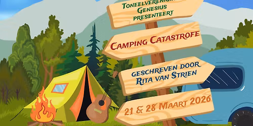 Toneelvereniging Genesius speelt dit voorjaar "Camping Catastrofe", geschreven door Rita van Strien.