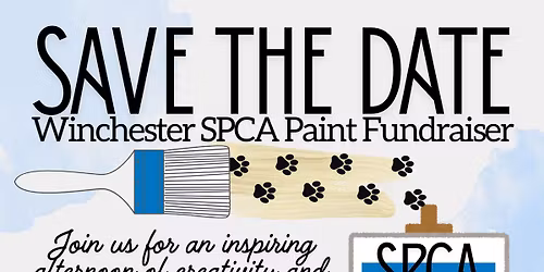 SAVE THE DATE: SPCA Paint Fundraiser at the Winchester SPCA with Easely Created
