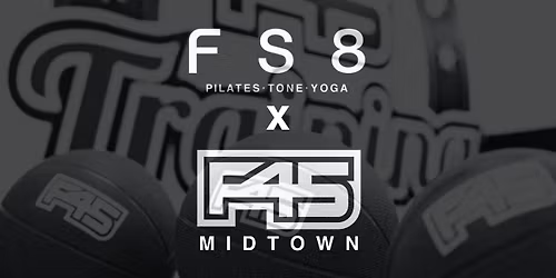 FS8 Flow @ F45 Midtown