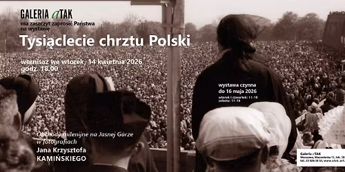 Tysi\u0105clecie chrztu Polski w fotografiach Jana Krzysztofa Kami\u0144skiego