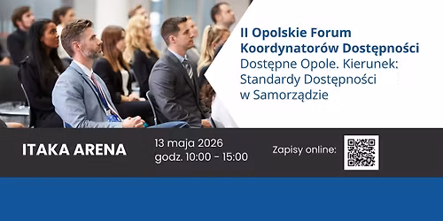 II Opolskie Forum Koordynator\u00f3w Dost\u0119pno\u015bci