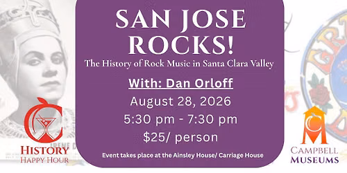 San Jose Rocks! The History of Rock Music in the Santa Clara Valley with Dan Orloff