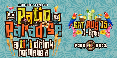 Patio Paradise 2026--A Tiki Drink Ho'Olaue'A