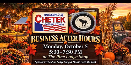 Chetek Chamber Business After Hours at The Pine Lodge Shop