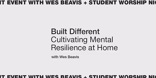 Built Different | Cultivating Mental Resilience at Home