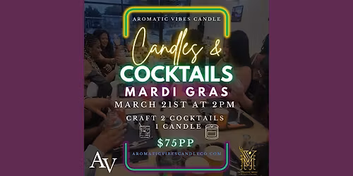 Candles & Cocktails Mardi Gras