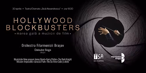 HOLLYWOOD BLOCKBUSTERS: Marea gal\u0103 a muzicii de film | Dirijor: Daisuke Soga