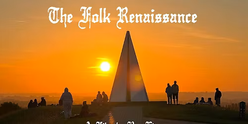 THE FOLK RENAISSANCE, BY BEN EDGE - FILM SCREENING
