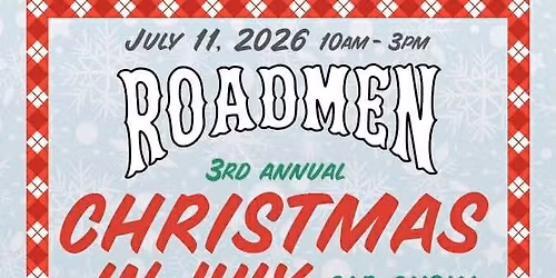 3rd annual Roadmen Christmas in July Car Show