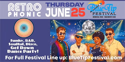 RETROPHONIC | Wadsworth Blue Tip Festival 2026