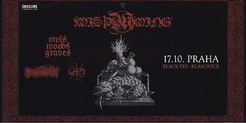 MIS\u00feYRMING, OWLS WOODS GRAVES, PROFANATION, GORRCH - Praha