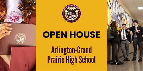 ILTexas Arlington-Grand Prairie High School Open House Event Tour