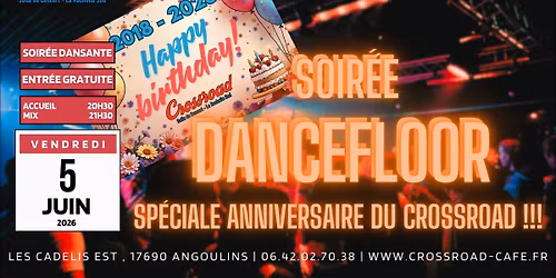 8 ANS DU CROSSROAD | Soir\u00e9e Dancefloor : Que des tubes pour danser !