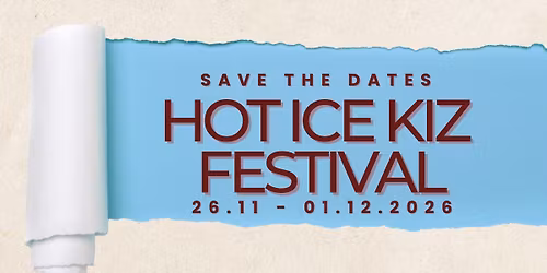 HOT ICE KIZ Festival 2026 (Official event) 11th edition