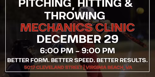Pitching, Hitting & Throwing Mechanics Clinic