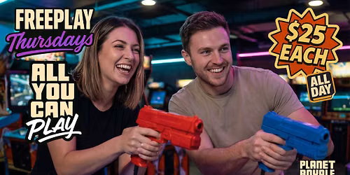 ALL YOU CAN PLAY - Every Thursday - Planet Royale