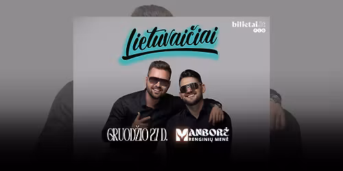 Grup\u0117 ''Lietuvai\u010diai'' | \u0160ventinis koncertas | Kaunas