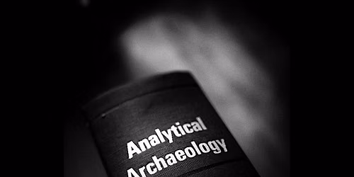Analytical Archaeologist: The living legacies of David Clarke