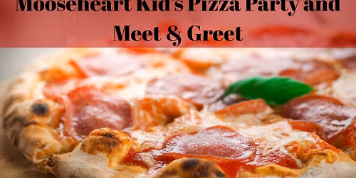 Mooseheart Kids Pizza Party and Meet & Greet