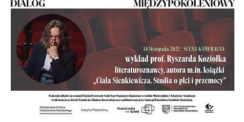 Spotkanie z prof. dr hab. Ryszardem Kozio\u0142kiem - o prozie Sienkiewicza