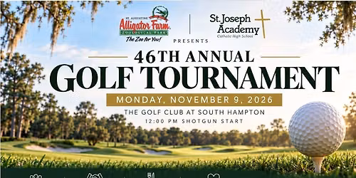St. Augustine Alligator Farm Presents: St. Joseph Academy's 46th Annual Golf Tournament