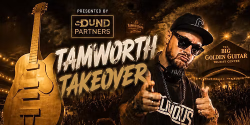 DJ CALICIOUS \u2013 TAMWORTH TAKEOVER