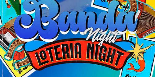 Loteria Singalong (Banda Night) @ Mandala Cantina