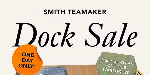 Smith Teamaker Dock Sale